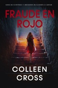 Cover: Fraude en rojo : Los misterios de  Katerina Carter ; los colores del fraude (misterio, negra y suspense) - Slice Publishing
