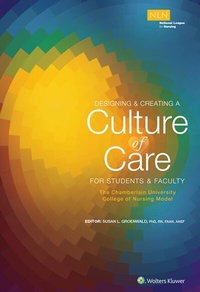 Abbildung von: Designing & Creating a Culture of Care for Students & Faculty: The Chamberlain University College of Nursing Model - WOLTERS KLUWER HEALTH