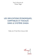 Cover: Implications &eacute;conomiques comptables et fiscales dans le syst&egrave;me OHADA - Harmattan Cameroun