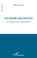 Cover: Ingeborg Bachmann - Espaces Litt&eacute;raires