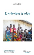 Cover: Entr&eacute;e dans la tribu - &Eacute;crire l'Afrique