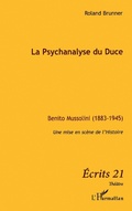 Cover: La Psychanalyse du Duce - &Eacute;crits 21