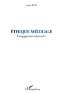 Cover: Ethique m&eacute;dicale - Editions L'Harmattan