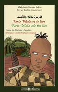 Cover: Faris Bilala et le lion. Faris Bilala and the lion - La l&eacute;gende des mondes