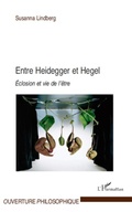 Cover: Entre Heidegger et Hegel - Ouverture Philosophique