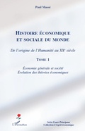 Cover: Histoire &eacute;conomique et sociale du monde (Tome 1) - L'esprit &eacute;conomique