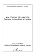 Cover: Aux confins de la nation - Dossiers Sciences Humaines et Sociales