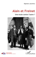 Cover: Alain et Freinet - P&eacute;dagogie : crises, m&eacute;moires, rep&egrave;res