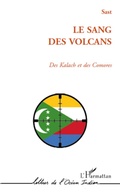 Cover: SANG DES VOLCANS DES KALACH ET DES COMORES - Lettres de l'Oc&eacute;an Indien