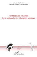 Cover: Perspectives actuelles de la recherche en &eacute;ducation musicale - Sciences de l'&eacute;ducation musicale