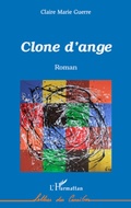Cover: Clone d'ange - Lettres des Cara&iuml;bes