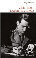 Cover: VIE ET MORT DE GEORGES MILESCO - Editions L'Harmattan