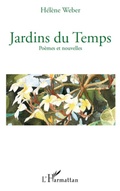 Cover: Jardins du temps - Vivre et l'Ecrire