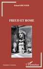 Cover: Freud et Rome - Psychanalyse et civilisations