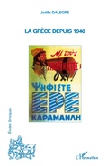 Cover: La Gr&egrave;ce depuis 1940 - &Eacute;tudes grecques