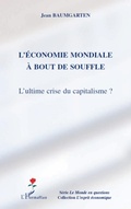 Cover: L'&eacute;conomie mondiale &agrave; bout de souffle - L'esprit &eacute;conomique