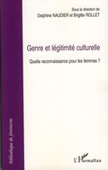 Cover: Genre et l&eacute;gitimit&eacute; culturelle - Biblioth&egrave;que du f&eacute;minisme