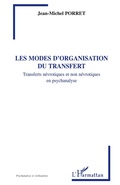 Cover: Les modes d'organisation du transfert - Psychanalyse et civilisations