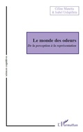 Cover: Le monde des odeurs - Sciences Cognitives