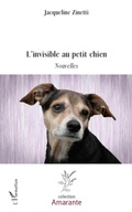 Cover: L'invisible au petit chien - Amarante