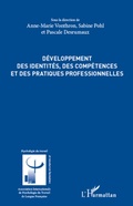 Cover: D&eacute;veloppement des identit&eacute;s, des comp&eacute;tences et des pratiques professionnelles - Psychologie du travail