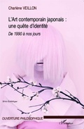 Cover: L'Art contemporain japonais: une qu&ecirc;te d'identit&eacute; - Esth&eacute;tiques