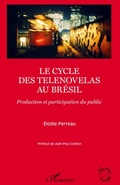 Cover: Le cycle des telenovelas au Br&eacute;sil - Champs visuels