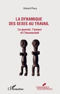 Cover: La dynamique des sexes au travail - Dynamiques d'entreprises