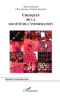 Cover: Critiques de la soci&eacute;t&eacute; de l'information - Questions contemporaines