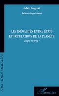 Cover: Les in&eacute;galit&eacute;s entre &eacute;tats et populations de la plan&egrave;te - &Eacute;ducation compar&eacute;e