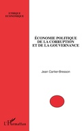 Cover: Economie politique de la corruption et de la gouvernance - &Eacute;thique &Eacute;conomique