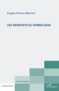 Cover: Les ressorts du symbolique - Commentaires philosophiques