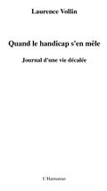 Cover: Quand le handicap s'en mEle - journal d'une vie decalee - Harmattan