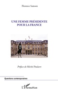 Cover: Une femme pr&eacute;sidente pour la France - Questions contemporaines