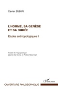 Cover: L'homme, sa gen&egrave;se et sa dur&eacute;e - Ouverture Philosophique
