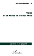 Cover: Freud et le Mo&iuml;se de Michel Ange - L'oeuvre et la psych&eacute;
