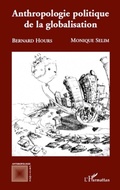 Cover: Anthropologie politique de la globalisation - Anthropologie Critique