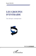 Cover: Les groupes d'entraide - Psycho-Logiques