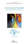 Cover: Les faces cach&eacute;es de l'interculturel - Espaces interculturels