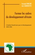 Cover: Former les cadres du d&eacute;veloppement africain - Editions L'Harmattan