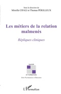 Cover: Les m&eacute;tiers de la relation malmen&eacute;s - Savoir et formation