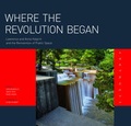 Cover: Where the Revolution Began - Spacemaker Press