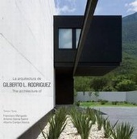 Enlarge image Cover: The Architecture of Gilberto L. Rodriguez - Grayson Publishing