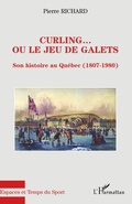 Cover: Curling... ou le jeu de galets - Espaces et Temps du Sport