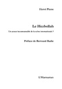 Cover: Le hezbollah - un acteur intournable de la scene internation - Harmattan