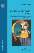 Cover: Les m&eacute;tamorphoses du moi - Les Introuvables