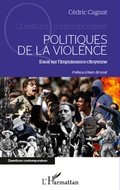 Cover: Politiques de la violence - Questions contemporaines