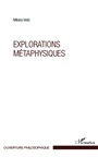 Cover: Explorations metaphysiques - Harmattan