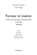 Cover: Former et inserer - histoire de l'association formation emp - Harmattan