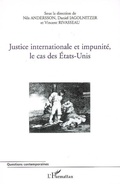 Cover: Justice internationale et impunit&eacute;, le cas des Etats-Unis - Questions contemporaines
